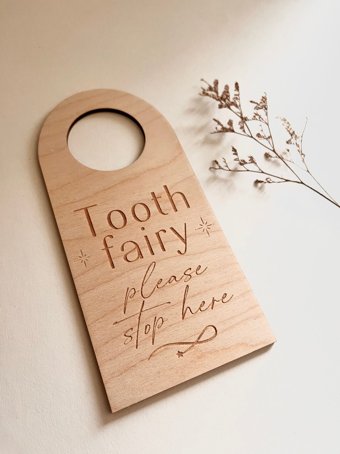 Tooth fairy please stop here sign